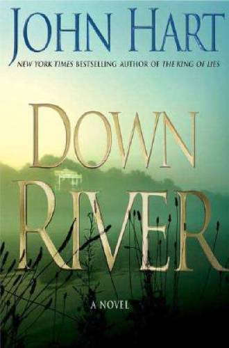 Down river hardcover by - -,